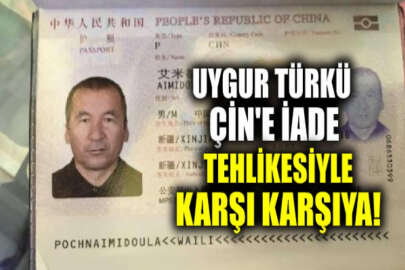 Uygur Türkünün Çin'e iade edilmemesi için Dışişleri Bakanlığına acil çağrı!