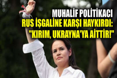 Belarus muhalefet lideri Svetlana Tihanovskaya: Kırım uluslararası hukuka göre Ukrayna’ya aittir