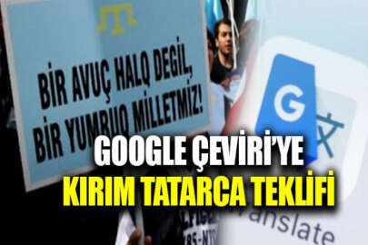 Ukrayna'dan Kırım Tatarcayı Google Çeviriye ekleme teklifi