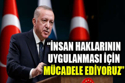 Cumhurbaşkanı Erdoğan, 10 Aralık İnsan Hakları Günü'ne ilişkin mesaj yayımladı
