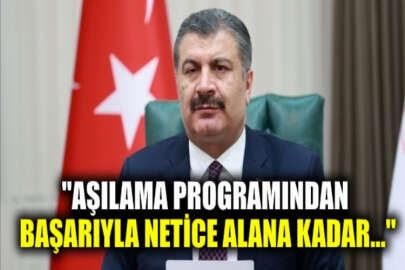 Bakan Koca: Aşılama programından başarıyla netice alana kadar tedbirlere ısrarla uymalıyız
