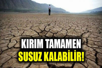 Kırım tamamen susuz kalabilir!