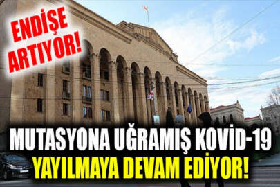 Mutasyona uğramış koronavirüs yayılmaya devam ediyor!