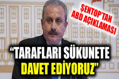 TBMM Başkanı Şentop: Tarafları sükunete davet ediyoruz