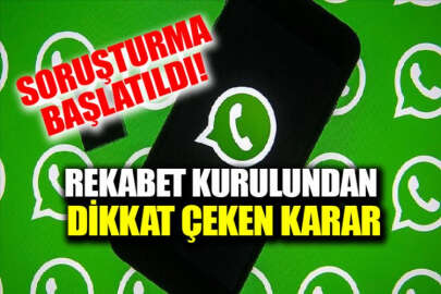 Rekabet Kurulu, Facebook ve WhatsApp hakkında resen soruşturma başlattı