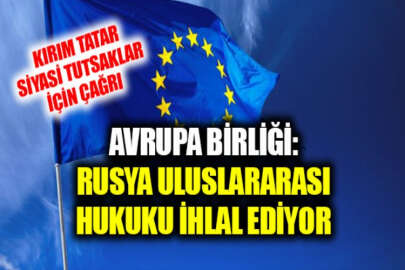 AB'den Rusya'ya Kırım Tatar siyasi tutsakları serbest bırakma çağrısı