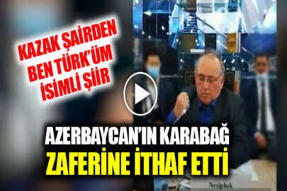Kazak şair, Azerbaycan'ın Karabağ Zaferi'nin ardından bu şiiri yazdı: Ben Türküm!