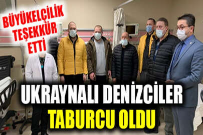 Karadeniz'de kurtarılan Ukraynalı denizciler taburcu oldu