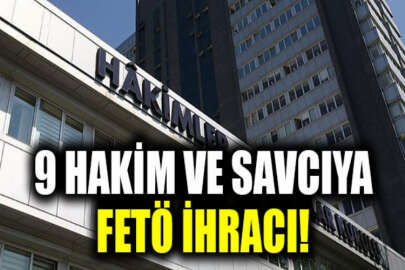 HSK, 9 hakim ve savcı için ihraç kararı aldı!