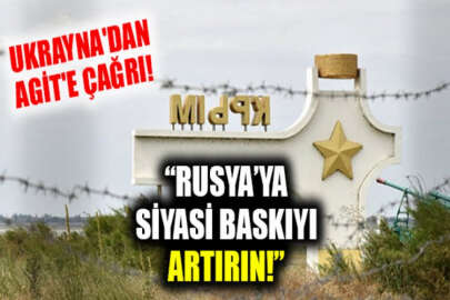 Ukrayna'dan AGİT'e Rusya'ya siyasi baskıyı artırma çağrısı