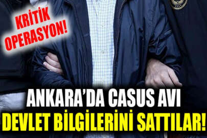 Ankara'da casus operasyonu: 4 kişi gözaltına alındı!