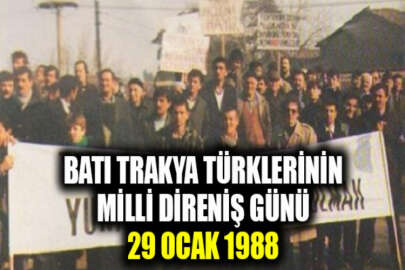 Batı Trakya Türklerinin milli direniş günü: 29 Ocak