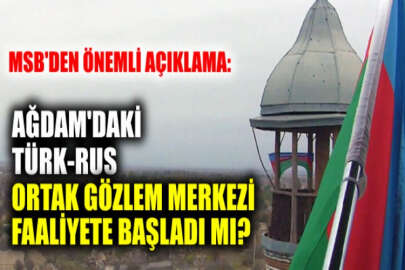 Milli Savunma Bakanı Akar: Türk-Rus ortak gözlem merkezi Ağdam'da faaliyete başlayacak
