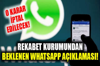 Rekabet Kurumundan WhatsApp açıklaması: Yeni koşullar, Türkiye’deki kullanıcılar için durduruluyor!