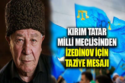KTMM Başkanı Refat Çubarov'dan İzet İzedinov için taziye mesajı