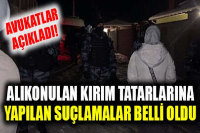 Bugün alıkonulan Kırım Tatarlarına yöneltilen suçlamaların ayrıntıları belli oldu
