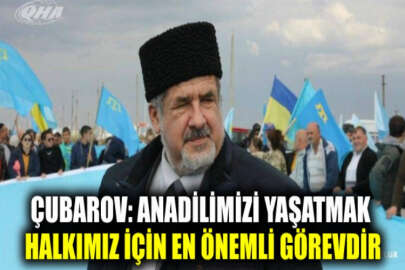 Çubarov'dan Dünya Anadil Günü mesajı: Anadilimizi canlandırmak en önemli görevimizdir