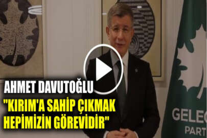 Ahmet Davutoğlu: Bugün hala Kırım’a ödenecek borcumuz var