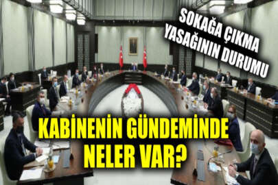Gözler 1 Mart’taki Kabine'ye çevrildi! Sokağa çıkma yasağı ve tedbirler kaldırılacak mı?