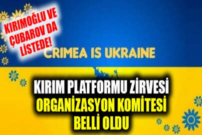 Kırım Platformu Zirvesi Organizasyon Komitesine, Kırımoğlu ve Çubarov da dahil edildi