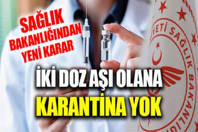 Sağlık Bakanlığı: İki doz aşı olan kişi, temaslı da olsa karantinaya girmeyecek