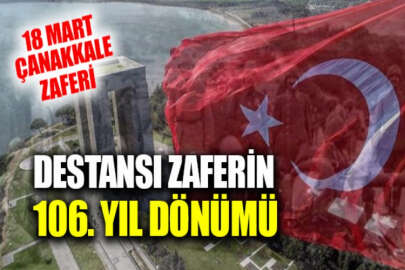 Türk milletinin destansı mücadelesi: Çanakkale Deniz Zaferi'nin 106'ıncı yıl dönümü