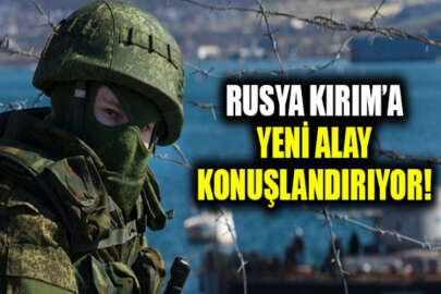 Rusya, Kırım'ı askerileştirmeye devam ediyor: Yeni alay konuşlandırılacak