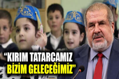 Çubarov: Kırım'da Kırım Tatarları Rusça eğitime zorlanıyor!