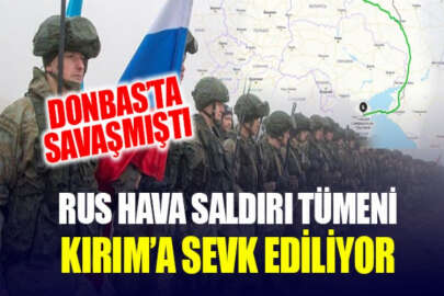 Rusya’dan işgal edilen Kırım’a hava saldırı tümeni sevkiyatı