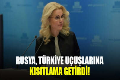 Rusya’dan Türkiye uçuşlarına kısıtlama