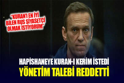 Navalnıy, Kur'an-ı Kerim talebini reddeden hapishane yönetimini mahkemeye verdi