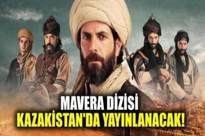 Tarihteki ilk Alperenlerin hikayesi "Mavera" Kazakistan'daki izleyicilerle buluşturulacak