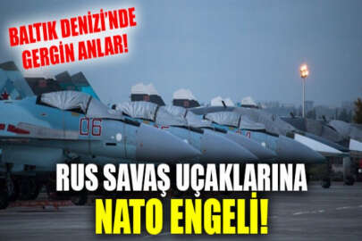 Rus savaş uçakları kayıt dışı uçtu: NATO engelledi!