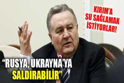 Rusya, Kırım’a su sağlamak için Ukrayna’ya saldırabilir