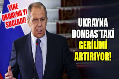 Rusya Dışişleri Bakanı Lavrov, Donbas ile ilgili Ukrayna'yı suçladı!
