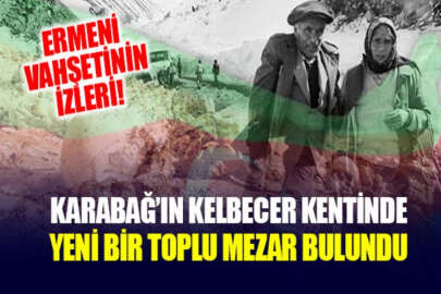 Karabağ'da Azerbaycan Türklerine ait yeni bir toplu mezar bulundu