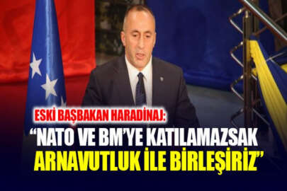 Kosovalı siyasetçi Haradinaj: BM'ye giremezsek, Arnavutluk ile birleşiriz