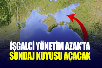 Azak Denizi'nde tatlı su arayan işgalciler, sondaj kuyuları açacak