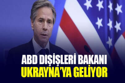 ABD Dışişleri Bakanı Blinken Ukrayna'ya geliyor