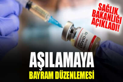Koronavirüs aşılamalarına bayram düzenlemesi getirildi!