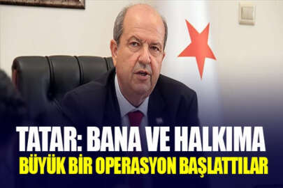 KKTC Cumhurbaşkanı Tatar: Rum yönetimi, şahsıma ve halkıma karşı büyük bir operasyon başlattı
