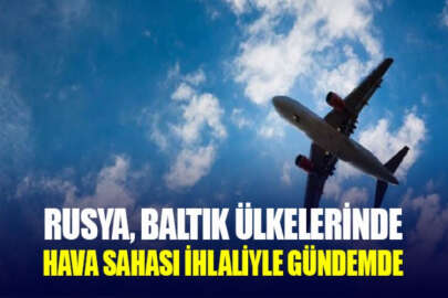 Estonya, Rusya'ya hava sahası ihlali notası verdi