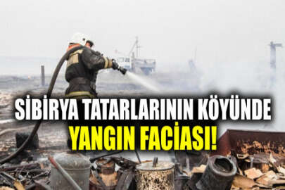 Omsk'ta yangın: 33 hanelik Karakul köyünde Sibirya Tatarlarına ait 25 konut kül oldu