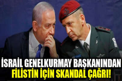 İsrail Genelkurmay Başkanı Kochavi'den skandal çağrı!