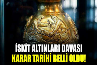 İskit Altınları davası: Kararın açıklanacağı tarih belli oldu