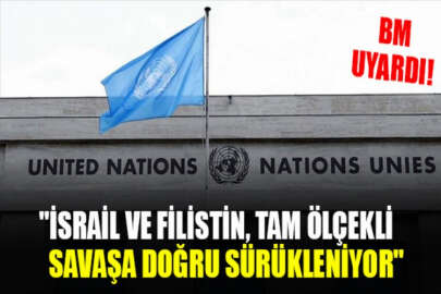 BM, İsrail ve Filistin'in tam ölçekli bir savaşa doğru sürüklendiğini söyledi