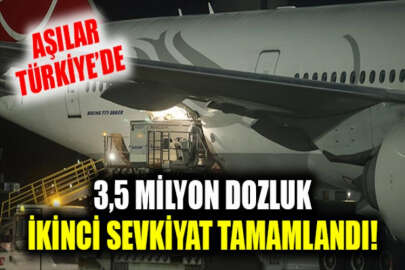 Çin aşısının yeni partisi Türkiye’ye ulaştı