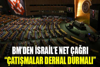 BM İsrail'e çağrıda bulundu: Çatışmalar derhal durmalı