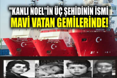 Kanlı Noel'de Binbaşı Nihat İlhan'ın şehit edilen üç çocuğunun ismi o gemilere verildi!