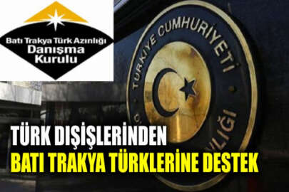 Türkiye'den Yunanistan'a kınama: Batı Trakya Türk Azınlığı Danışma Kurulunun açıklamasını destekliyoruz